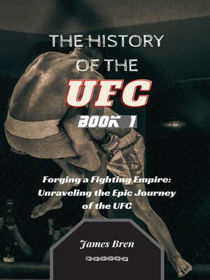 cover image of The History of the UFC--Book 1